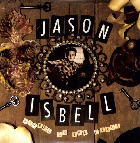 Jason Isbell: Sirens of the Ditch { Vinyl }