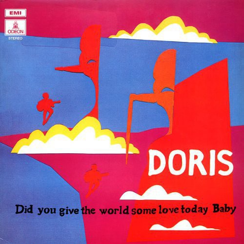 Doris: Did You Give the World Some Love Today Baby { Vinyl }