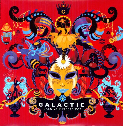 Galactic: Carnivale Electricos { Vinyl }