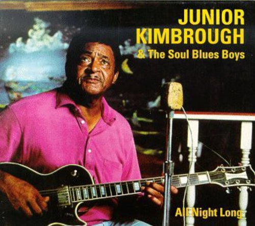 Junior Kimbrough: All Night Long { Vinyl }