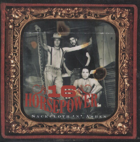 16 Horsepower: Sackcloth N Ashes { Vinyl }