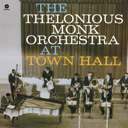 Monk Thelonious Orchestra: At Town Hall { Vinyl }