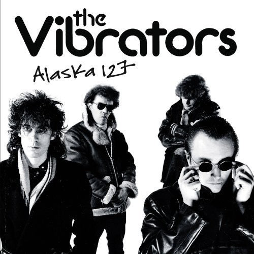 The Vibrators: Alaska 127 { Vinyl }