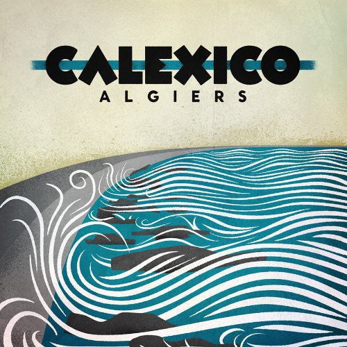 Calexico: Algiers { Vinyl }