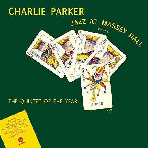 Charlie Parker: Jazz at Massey Hall { Vinyl }
