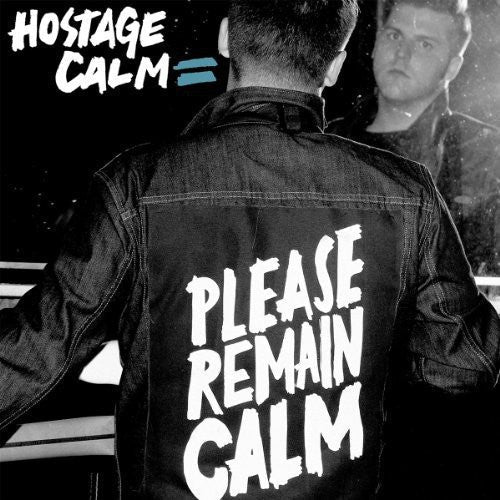 Hostage Calm: Please Remain Calm { Vinyl }