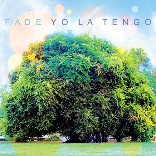 Yo La Tengo: Fade { Vinyl }