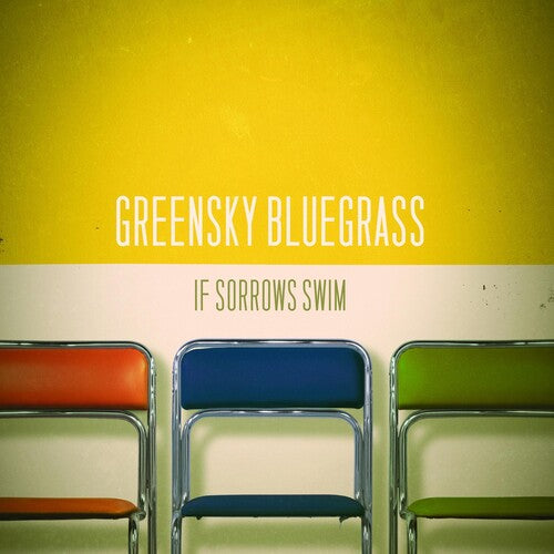 Greensky Bluegrass: If Sorrows Swim { Vinyl }