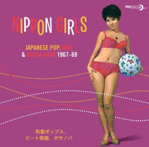 Various Artists: Nippon Girls: Japanese Pop Beat & Bossa Nova { Vinyl }