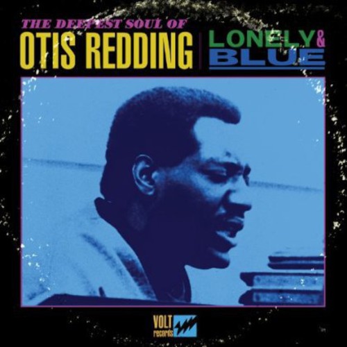 Otis Redding: Lonely and Blue: The Deepest Soul Of Otis Redding { Vinyl }