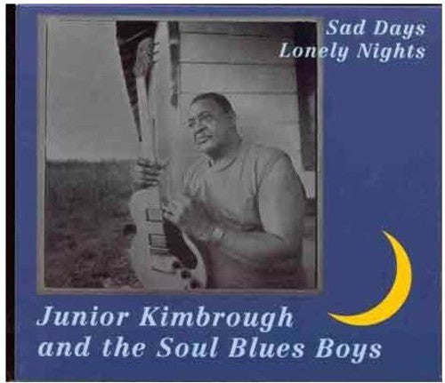Junior Kimbrough: Sad Days Lonely Nights { Vinyl }