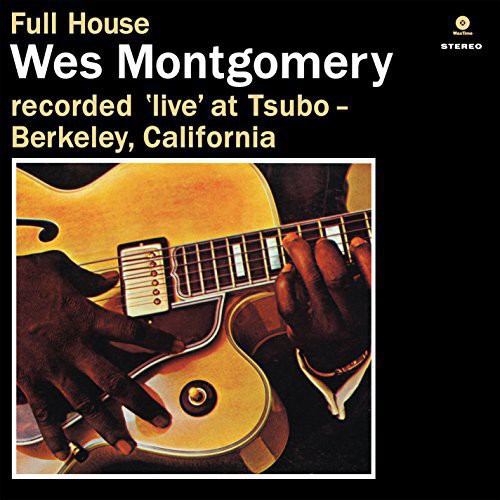 Wes Montgomery: Full House { Vinyl }
