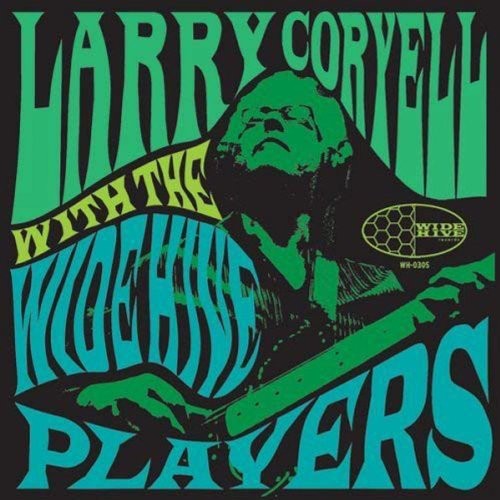 Larry Coryell: Larry Coryell with the Wide Hive Players { Vinyl }