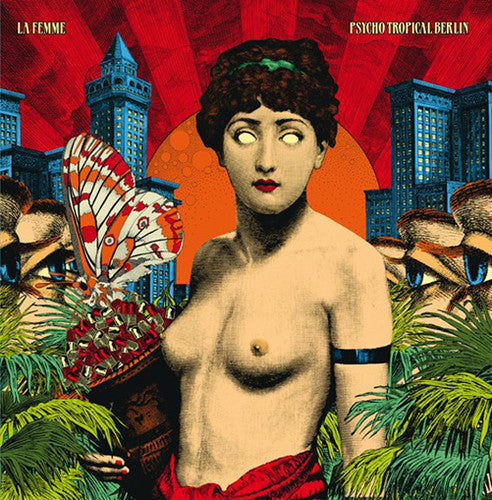 La Femme: Psycho Tropical Berlin { Vinyl }