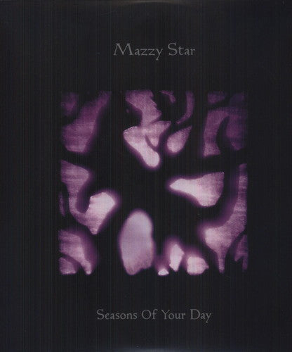 Mazzy Star: Seasons of Your Day { Vinyl }