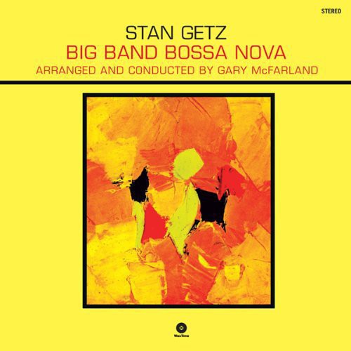 Stan Getz: Big Band Bossa Nova { Vinyl }