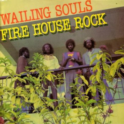 The Wailing Souls: Fire House Rock { Vinyl }