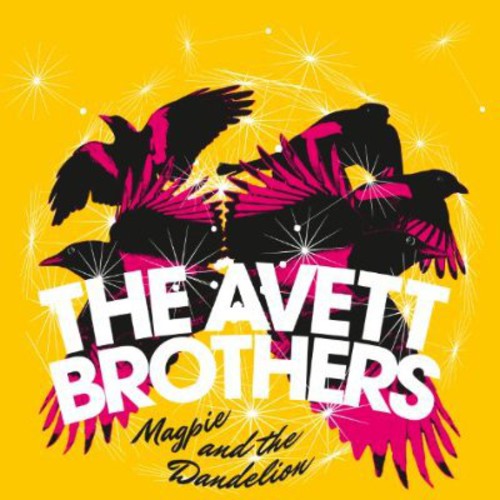 The Avett Brothers: Magpie & the Dandelion { Vinyl }