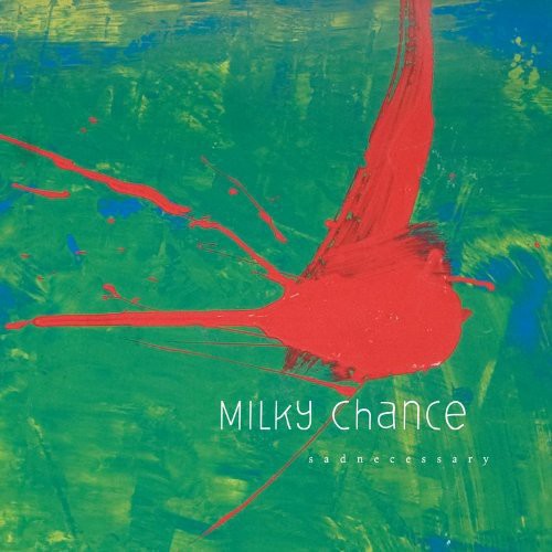 Milky Chance: Sadnecessary { Vinyl }