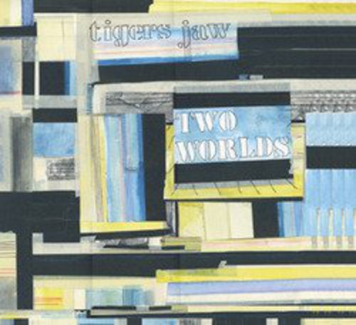 Tigers Jaw: Two Worlds { Vinyl }