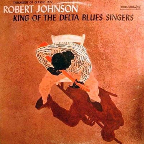 Robert Johnson: King of the Delta Blues Singers 1 { Vinyl }