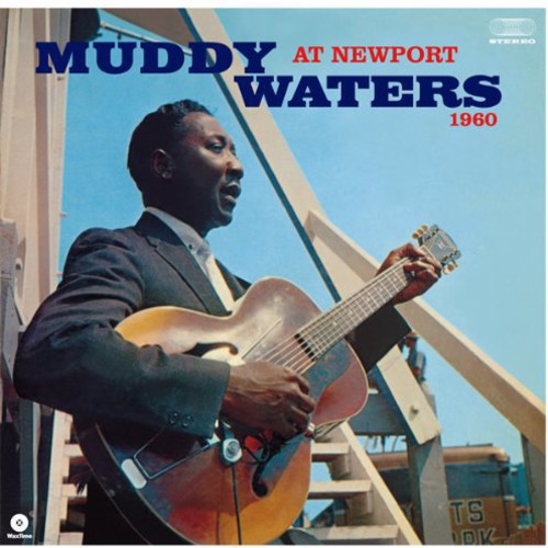 Muddy Waters: At Newport 1960 { Vinyl }