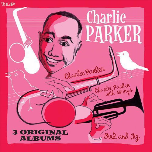 Charlie Parker: Bird and Diz + Charlie Parker + Charlie Parker Wit { Vinyl }