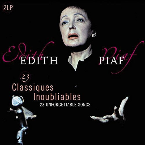 Édith Piaf: 23 Classiques Inoubliables (Unforgettable Classics) { Vinyl }