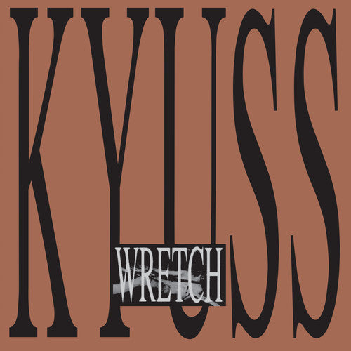 Kyuss: Wretch { Vinyl }