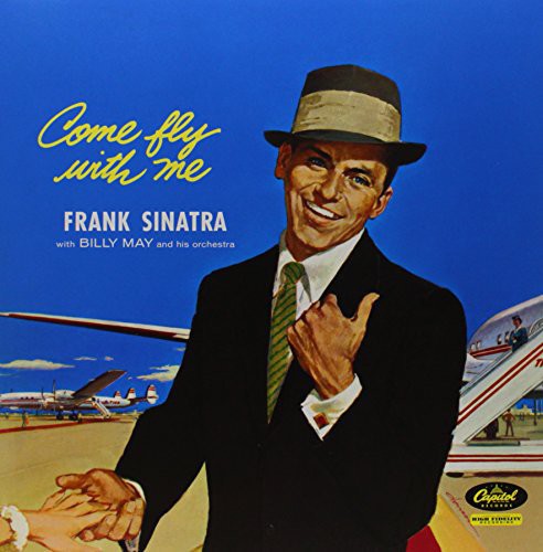 Frank Sinatra: Come Fly with Me { Vinyl }