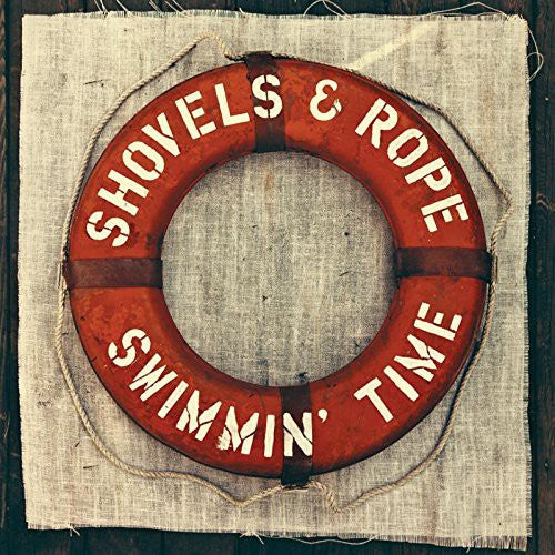 Shovels & Rope: Swimmin Time { Vinyl }