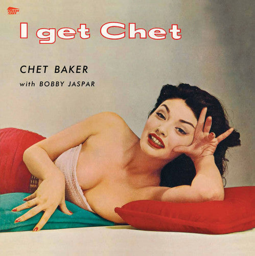 Chet Baker: I Get Chet { Vinyl }