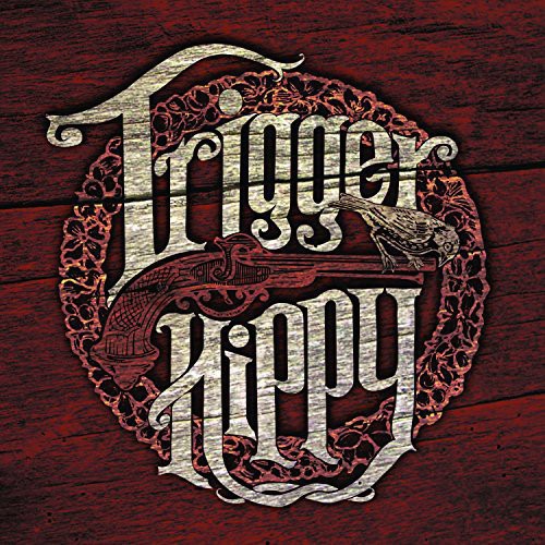 Trigger Hippy: Trigger Hippy { Vinyl }