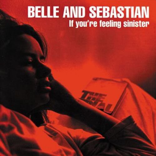 Belle and Sebastian: If You're Feeling Sinister { Vinyl }