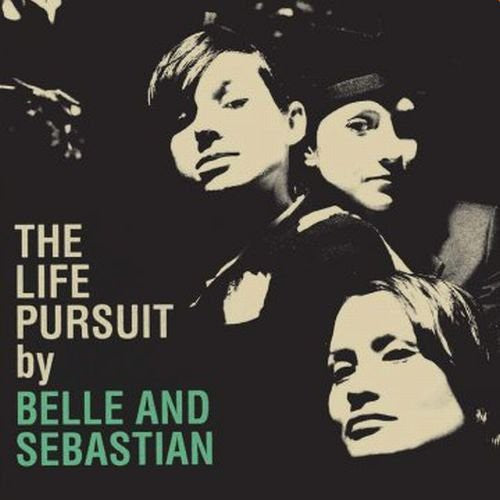 Belle and Sebastian: Life Pursuit { Vinyl }
