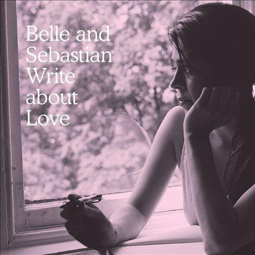 Belle and Sebastian: Write About Love { Vinyl }