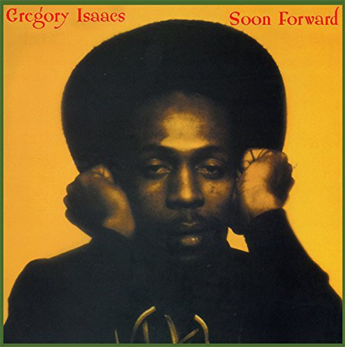 Gregory Isaacs: Soon Forward { Vinyl }