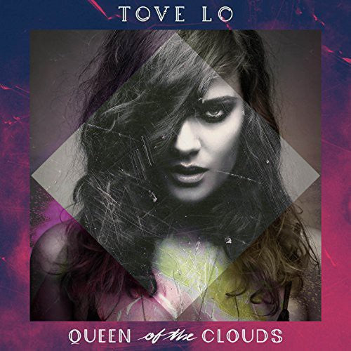 Tove Lo: Queen of the Clouds { Vinyl }