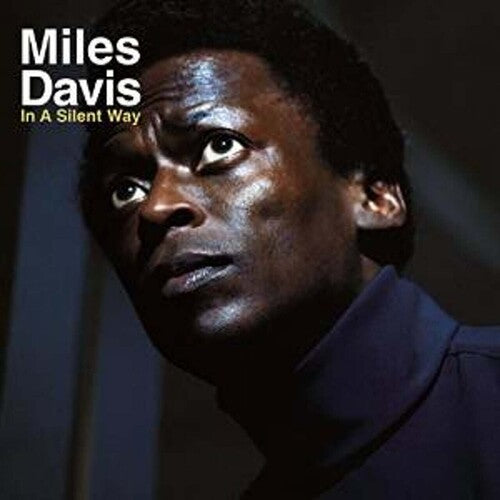Miles Davis: In A Silent Way { Vinyl }