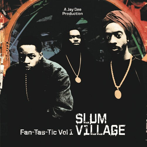 Slum Village: Fan-tas-tic 1 { Vinyl }