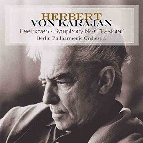 Herbert von Karajan: Beethoven-Symphony No. 6 Pastoral { Vinyl }