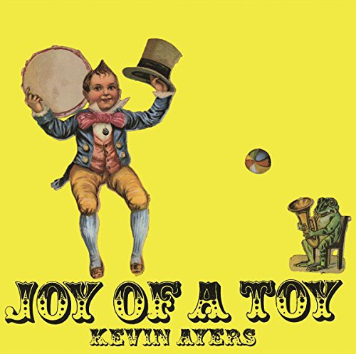 Kevin Ayers: Joy of a Toy { Vinyl }