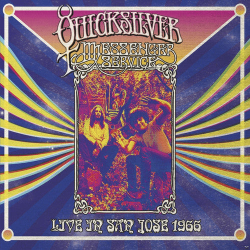 Quicksilver Messenger Service: Live in San Jose - September 1966 { Vinyl }