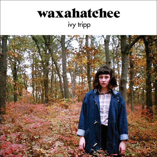 Waxahatchee: Ivy Tripp { Vinyl }