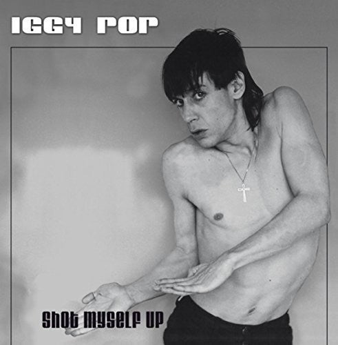Iggy Pop: Shot Myself Up { Vinyl }