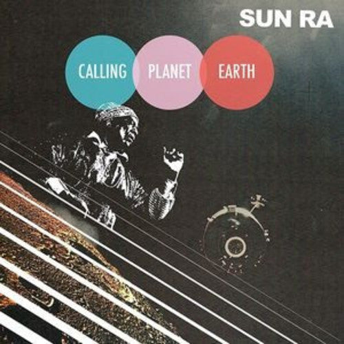 Sun Ra: Calling Planet Earth { Vinyl }
