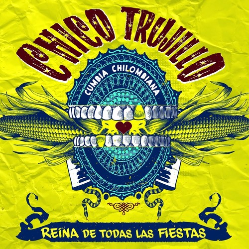 Chico Trujillo: Reina de Todas Las Fiestas { Vinyl }