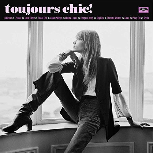 Toujours Chic: More French Girl Singers of 1960s: Toujours Chic: More French Girl Singers of 1960S { Vinyl }