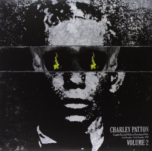 Charley Patton: Complete Recorded Works In Chronological Order, Vol. 2 { Vinyl }