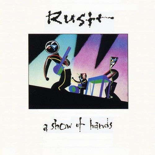 Rush: A Show Of Hands { Vinyl }